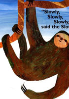 Slowly Slowly Said the Sloth